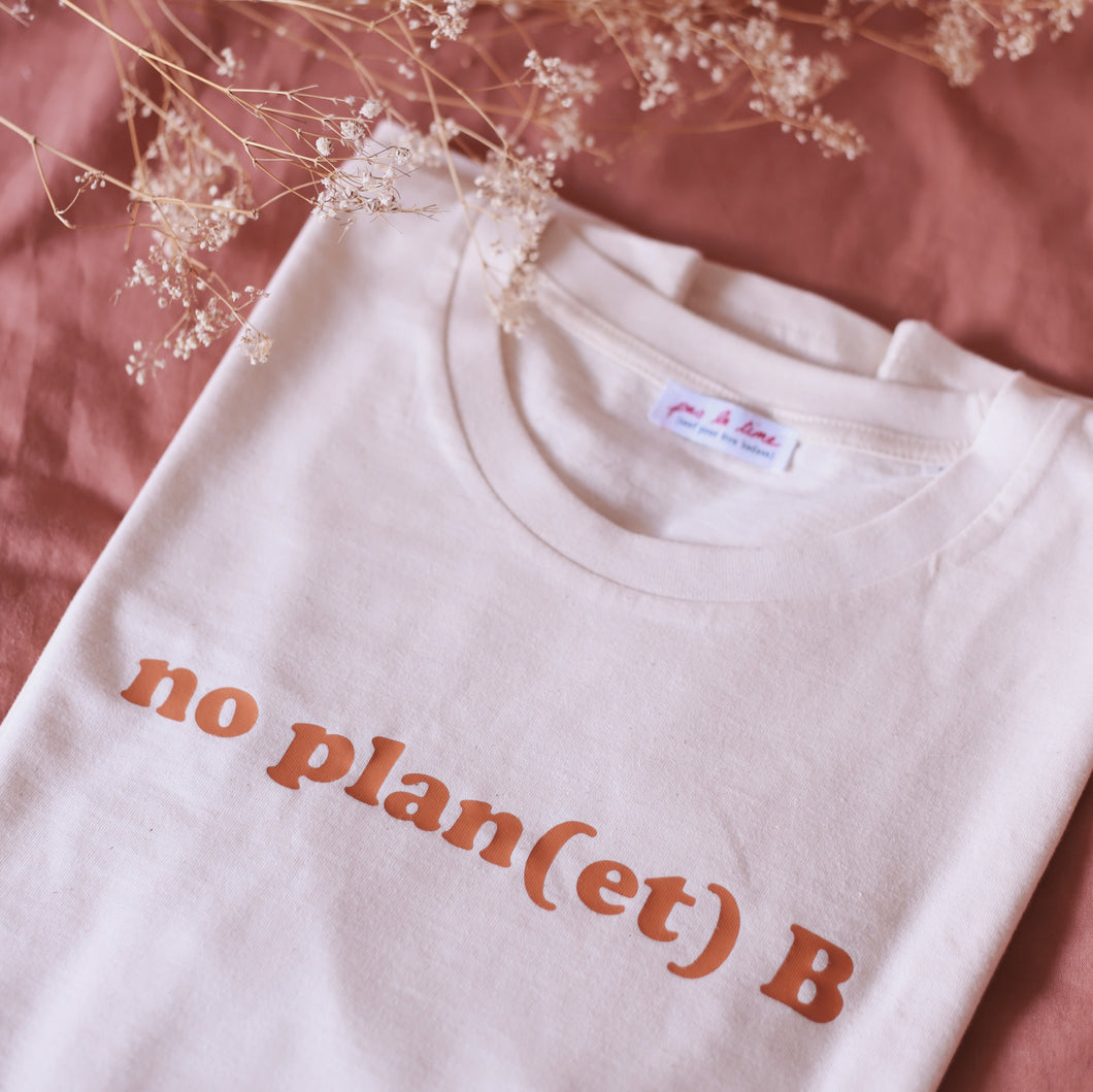 T-shirt No plan(et) B - Modèle Paris - Coton Bio