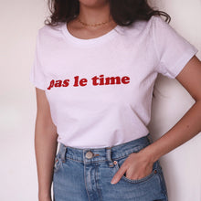 Charger l&#39;image dans la galerie, T-shirt Pas le Time - Modèle Paris - Coton Bio

