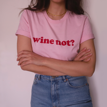 Charger l&#39;image dans la galerie, T-shirt Wine Not - Modèle Madrid - Coton bio

